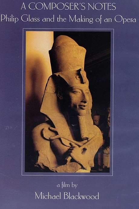 A Composer’s Notes: Philip Glass and the Making of an Opera